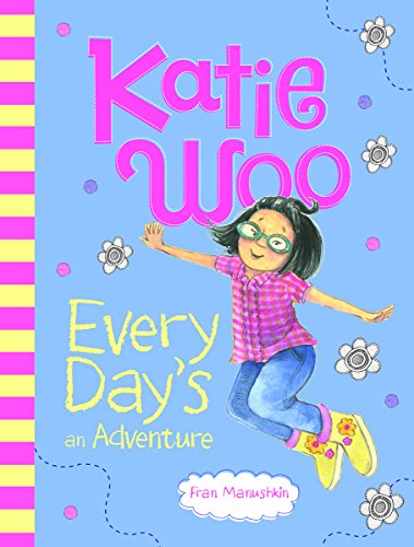Katie Woo, Every Day's an Adventure von PICTURE WINDOW BOOKS